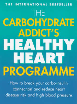 Book cover for The Carbohydrate Addict's Healthy Heart Programme