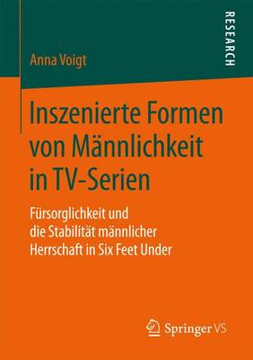 Book cover for Inszenierte Formen von Männlichkeit in TV-Serien