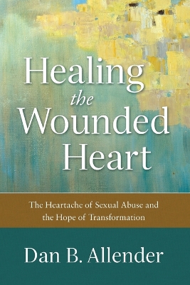 Book cover for Healing the Wounded Heart