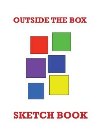 Cover of Outside The Box Sketch Book