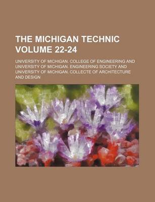 Book cover for The Michigan Technic Volume 22-24