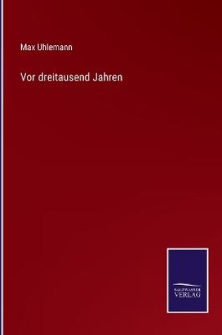 Cover of Vor dreitausend Jahren