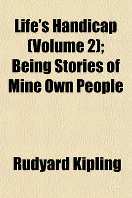 Book cover for Life's Handicap (Volume 2); Being Stories of Mine Own People