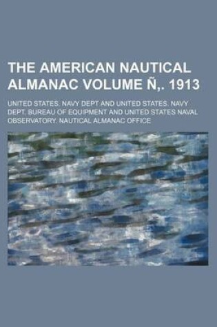 Cover of The American Nautical Almanac Volume N . 1913