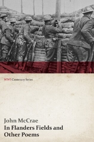 Cover of In Flanders Fields and Other Poems (WWI Centenary Series)