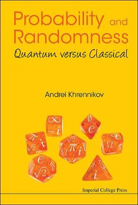 Book cover for Probability And Randomness: Quantum Versus Classical