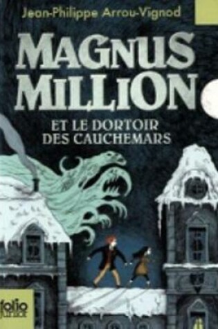 Cover of Magnus Million et le dortoir des cauchemars