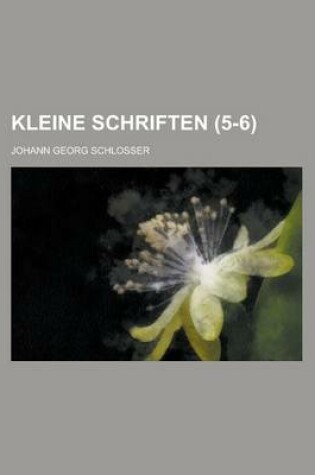 Cover of Kleine Schriften (5-6)