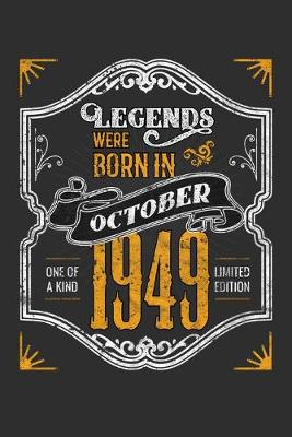 Book cover for Legends Were Born in October 1949 One Of A Kind Limited Edition