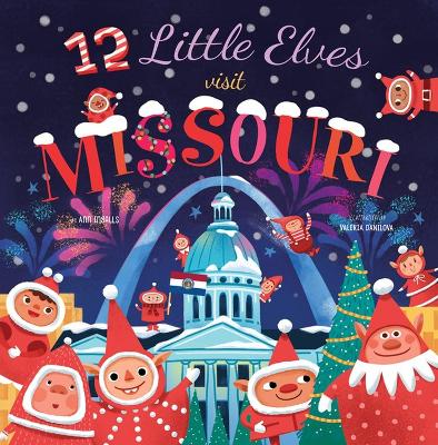 Book cover for 12 Little Elves Visit Missouri