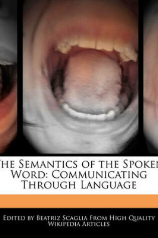 Cover of The Semantics of the Spoken Word