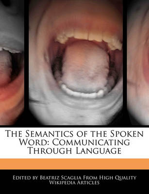 Book cover for The Semantics of the Spoken Word