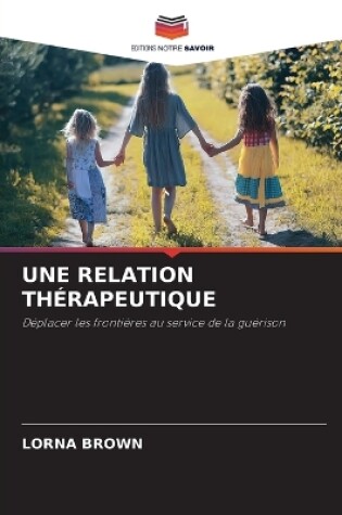 Cover of Une Relation Th�rapeutique