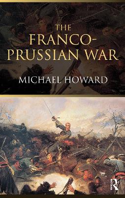 Book cover for The Franco-Prussian War