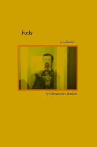 Cover of Foils: A Collection