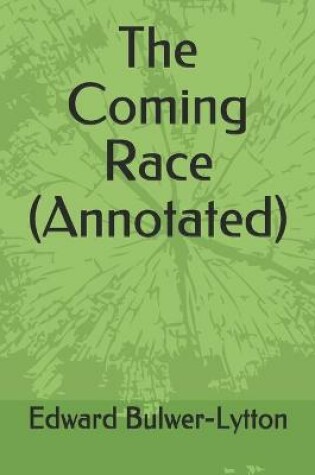 Cover of The Coming Race (Annotated)