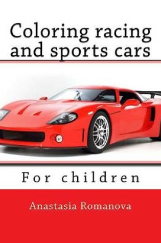 Cover of Coloring racing and sports cars