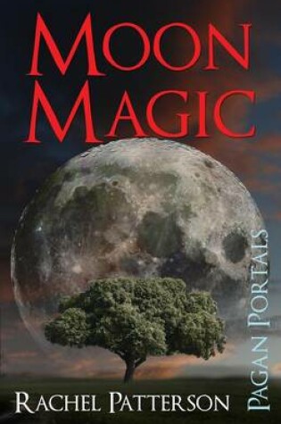 Cover of Pagan Portals - Moon Magic