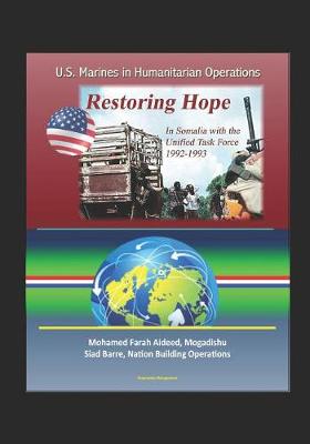 Book cover for U.S. Marines in Humanitarian Operations - Restoring Hope