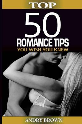 Book cover for Top 50 Romance Tips You Wish You Knew