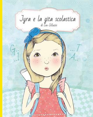 Book cover for Jyra e la Gita Scolastica