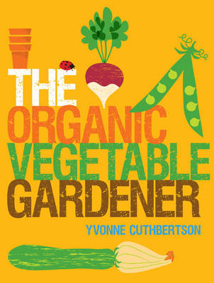 Book cover for The Organic Vegetable Gardener