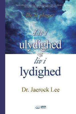 Book cover for Liv i ulydighed og Liv i lydighed(Danish)