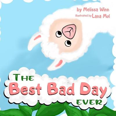 Cover of The BEST BAD DAY Ever