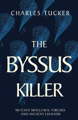 Book cover for The Byssus Killer