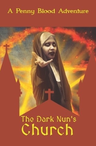 The Dark Nun's Church