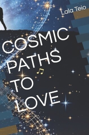 Cover of Cosmic Paths to Love Large Print