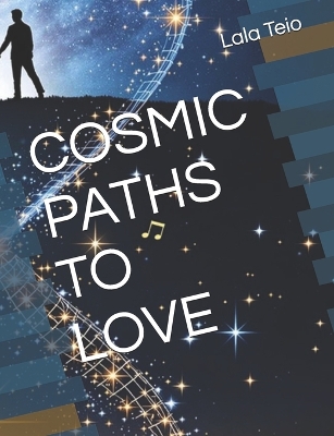 Cover of Cosmic Paths to Love Large Print