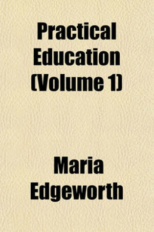 Cover of Practical Education (Volume 1)
