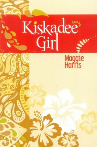 Cover of Kiskadee Girl