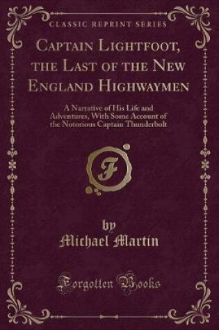 Cover of Captain Lightfoot, the Last of the New England Highwaymen