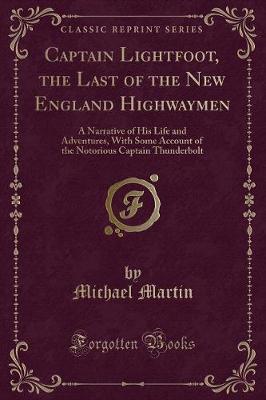 Book cover for Captain Lightfoot, the Last of the New England Highwaymen