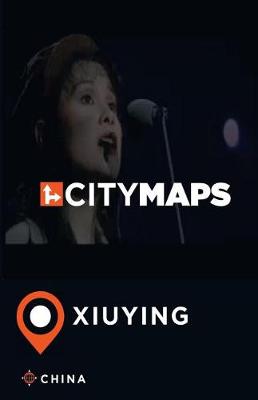 Book cover for City Maps Xiuying China