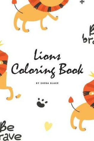 Cover of Lions Coloring Book for Children (6x9 Coloring Book / Activity Book)