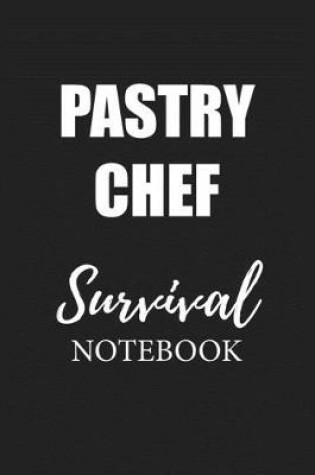 Cover of Pastry Chef Survival Notebook