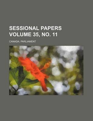 Book cover for Sessional Papers Volume 35, No. 11