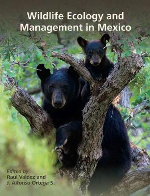 Book cover for Wildlife Ecology and Management in Mexico