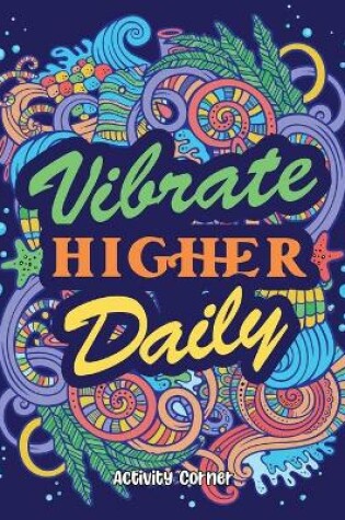 Cover of Vibrate Higher Daily