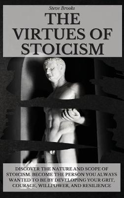 Book cover for The Virtues of Stoicism