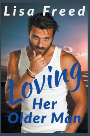 Cover of Loving Her Older Man