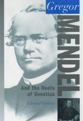 Book cover for Gregor Mendel and the Roots of Genetics