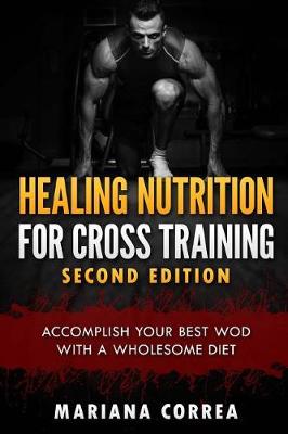 Book cover for HEALING NUTRITION FOR CROSS TRAINING SECOND EDiTION
