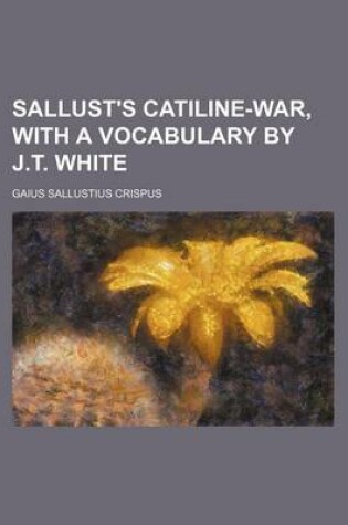 Cover of Sallust's Catiline-War, with a Vocabulary by J.T. White