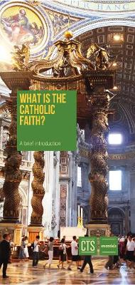 Cover of What is the Catholic Faith?