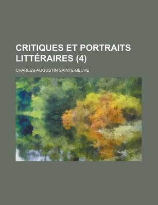 Book cover for Critiques Et Portraits Litteraires (4)