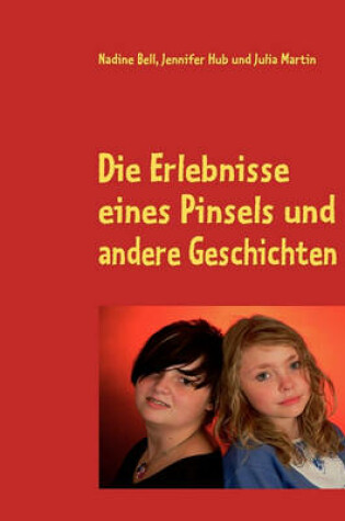 Cover of Die Erlebnisse Eines Pinsels Und Andere Geschichten